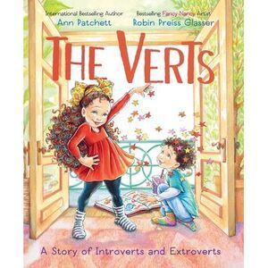 The Verts: A Story of Introverts and Extroverts -- Ann Patchett